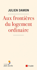 Aux frontières du logement ordinaire